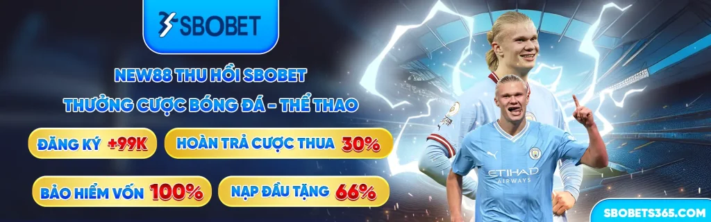Sbobet - hoàn trả cược thua cực đã